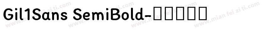 Gil1Sans SemiBold字体转换